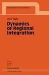 Dynamics of Regional Integration