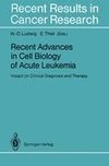 Recent Advances in Cell Biology of Acute Leukemia