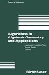 Algorithms in Algebraic Geometry and Applications