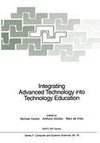 Integrating Advanced Technology into Technology Education