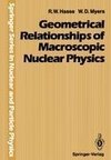 Geometrical Relationships of Macroscopic Nuclear Physics