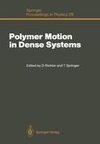 Polymer Motion in Dense Systems