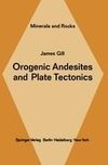 Orogenic Andesites and Plate Tectonics