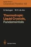 Thermotropic Liquid Crystals, Fundamentals