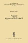 Practical Quantum Mechanics II