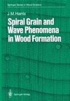 Spiral Grain and Wave Phenomena in Wood Formation