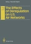 The Effects of Deregulation on U.S. Air Networks