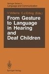 From Gesture to Language in Hearing and Deaf Children