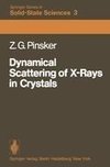 Dynamical Scattering of X-Rays in Crystals