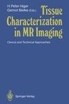 Tissue Characterization in MR Imaging