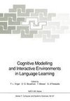 Cognitive Modelling and Interactive Environments in Language Learning