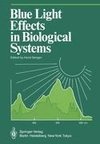 Blue Light Effects in Biological Systems