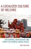 A Localized Culture of Welfare