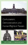 Confucianism, Democratization, and Human Rights in Taiwan