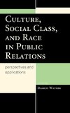 Culture, Social Class, and Race in Public Relations