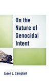 On the Nature of Genocidal Intent