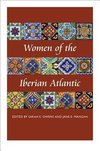 Women of the Iberian Atlantic