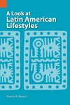 A Look at Latin American Lifestyles