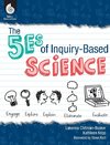 5ES OF INQUIRY-BASED SCIENCE