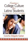 Gaitan, C: Creating a College Culture for Latino Students