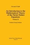 An Introduction to the Mathematical Theory of the Navier-Stokes Equations