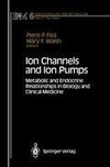 Ion Channels and Ion Pumps