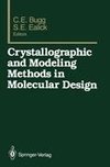 Crystallographic and Modeling Methods in Molecular Design