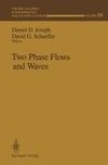 Two Phase Flows and Waves