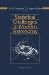 Statistical Challenges in Modern Astronomy