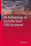 Lawrence, S: Archaeology of Australia Since 1788