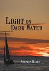 Light on Dark Water