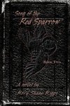 Song of the Red Sparrow, Book Two