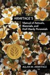 Armitage's Manual of Annuals, Biennials, and Half-Hardy Perennials