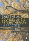 Deurzen, E: Existential Counselling & Psychotherapy in Pract