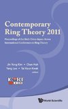 Contemporary Ring Theory 2011 - Proceedings of the Sixth China-Japan-Korea International Conference on Ring Theory