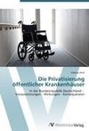 Die Privatisierung öffentlicher Krankenhäuser