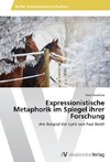 Expressionistische Metaphorik im Spiegel ihrer Forschung