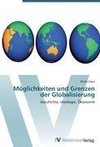 Möglichkeiten und Grenzen der Globalisierung