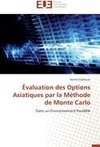 Évaluation des Options Asiatiques par la Méthode de Monte Carlo