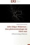 John Edgar Wideman : Une phénoménologie de l'être noir