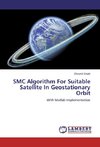 SMC Algorithm For Suitable Satellite In Geostationary Orbit