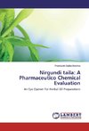 Nirgundi taila: A Pharmaceutico Chemical Evaluation