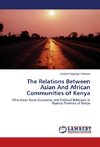 The Relations Between Asian And African Communities of Kenya