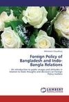 Foreign Policy of Bangladesh and Indo-Bangla Relations