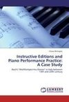 Instructive Editions and Piano Performance Practice: A Case Study