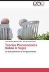 Teorías Psicosociales Sobre la Vejez