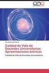 Calidad de Vida de Docentes Universitarios: Aproximaciones teóricas