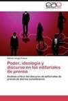 Poder, ideología y discurso en los editoriales de prensa