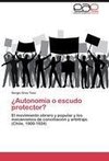 ¿Autonomía o escudo protector?