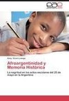 Afroargentinidad y Memoria Histórica